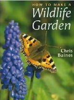How to Make a Wildlife Garden, by Chris Baines